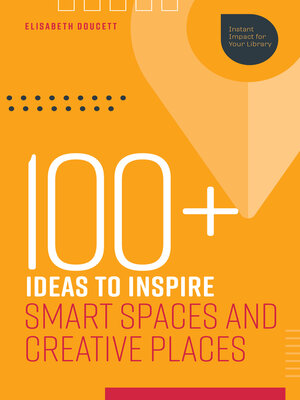 cover image of 100+ Ideas to Inspire Smart Spaces and Creative Places